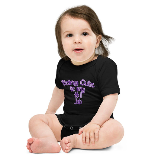 "Being Cute is My #1 Job" Baby short sleeve one piece - Gizmo Graphic Works