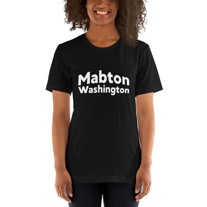 "Mabton Washington" Unisex t-shirt - Gizmo Graphic Works