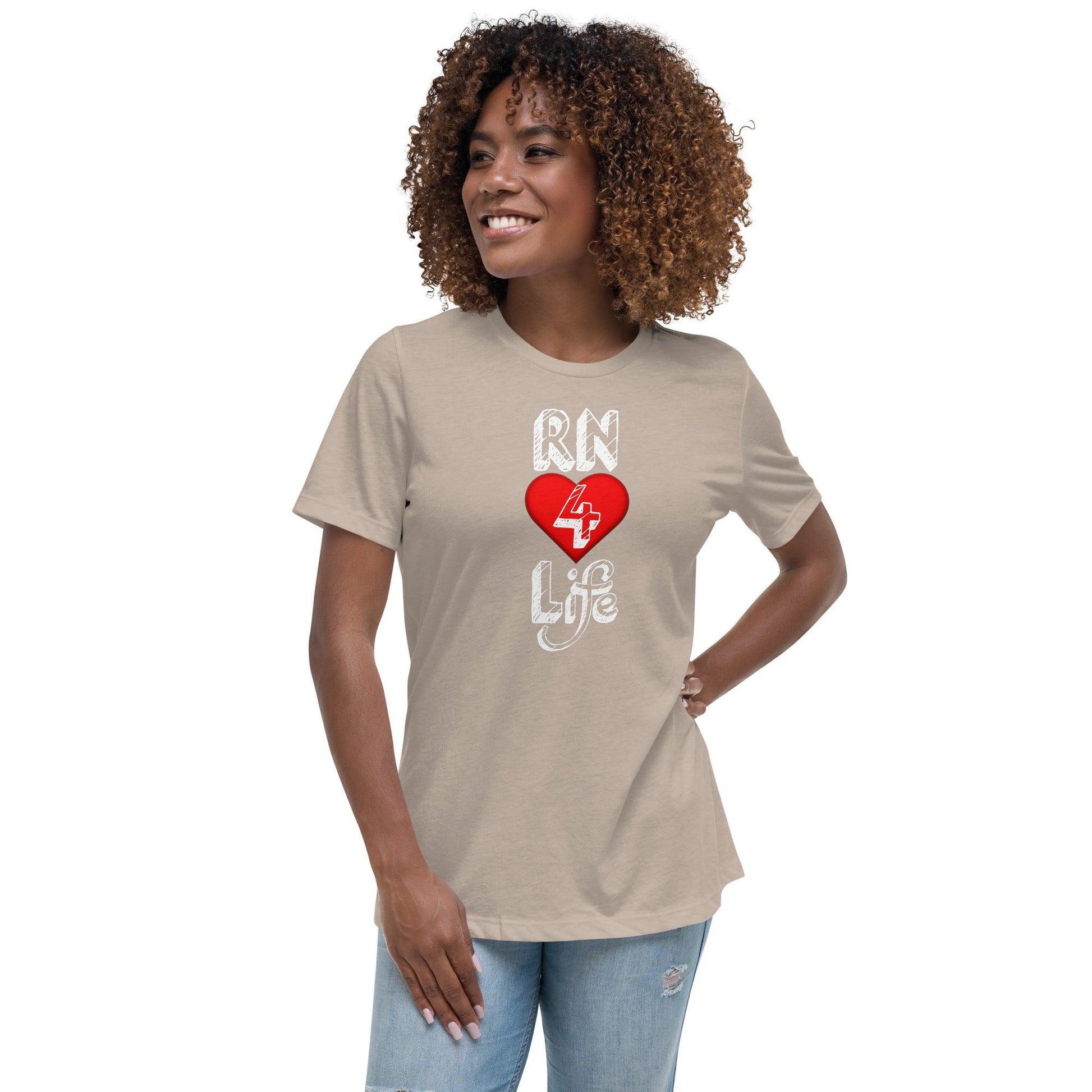 "RN for Life" Women's Relaxed T-Shirt Women Tops - Gizmo Graphic Works