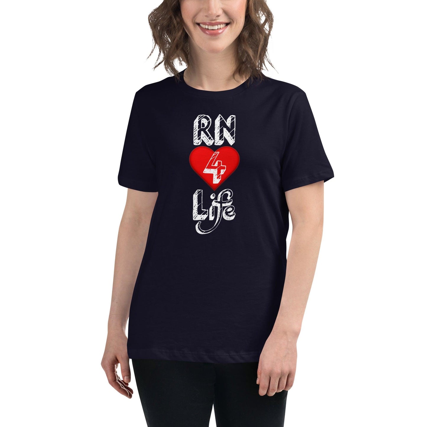 "RN for Life" Women's Relaxed T-Shirt Women Tops - Gizmo Graphic Works