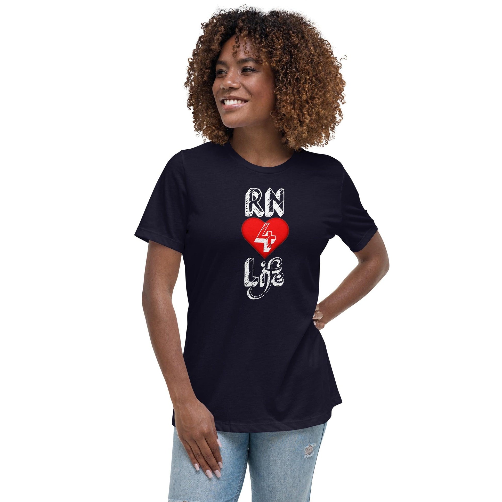 "RN for Life" Women's Relaxed T-Shirt Women Tops - Gizmo Graphic Works